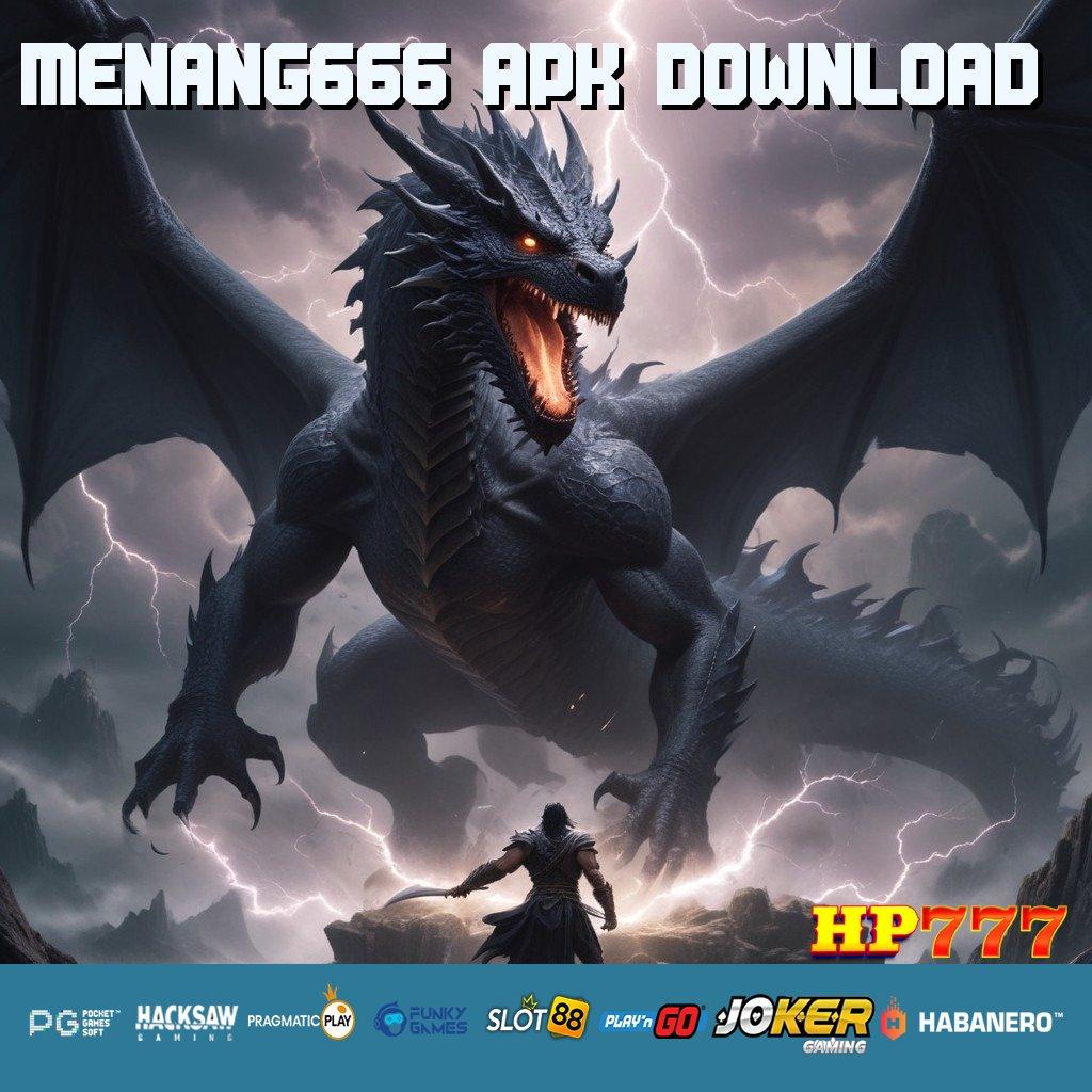 MENANG666 APK DOWNLOAD Layanan Optimal Terbaru Versi Game