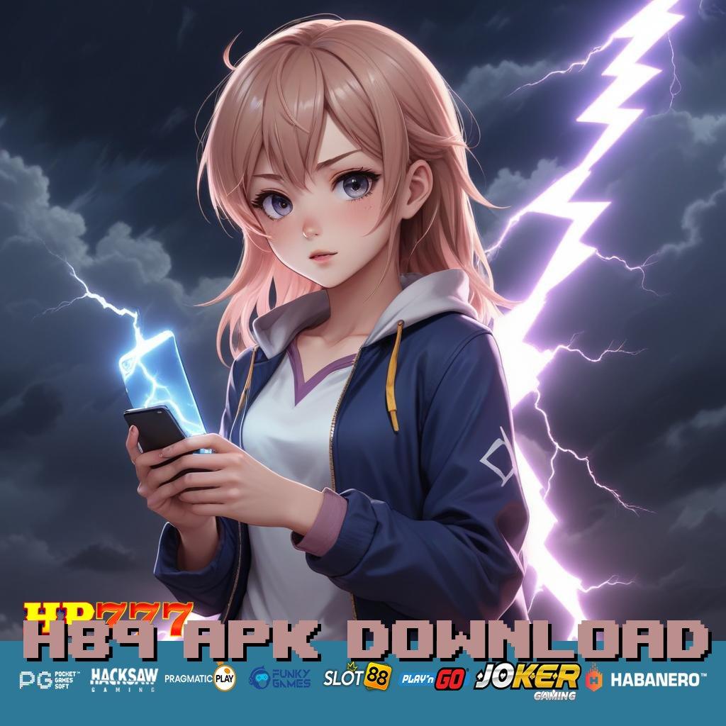 H89 APK DOWNLOAD Masuk Valid Update Cumacuma