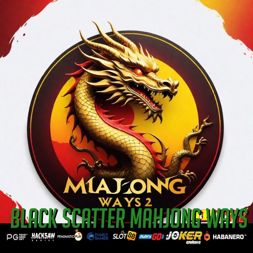 BLACK SCATTER MAHJONG WAYS Suara Menawan Update Premium Game