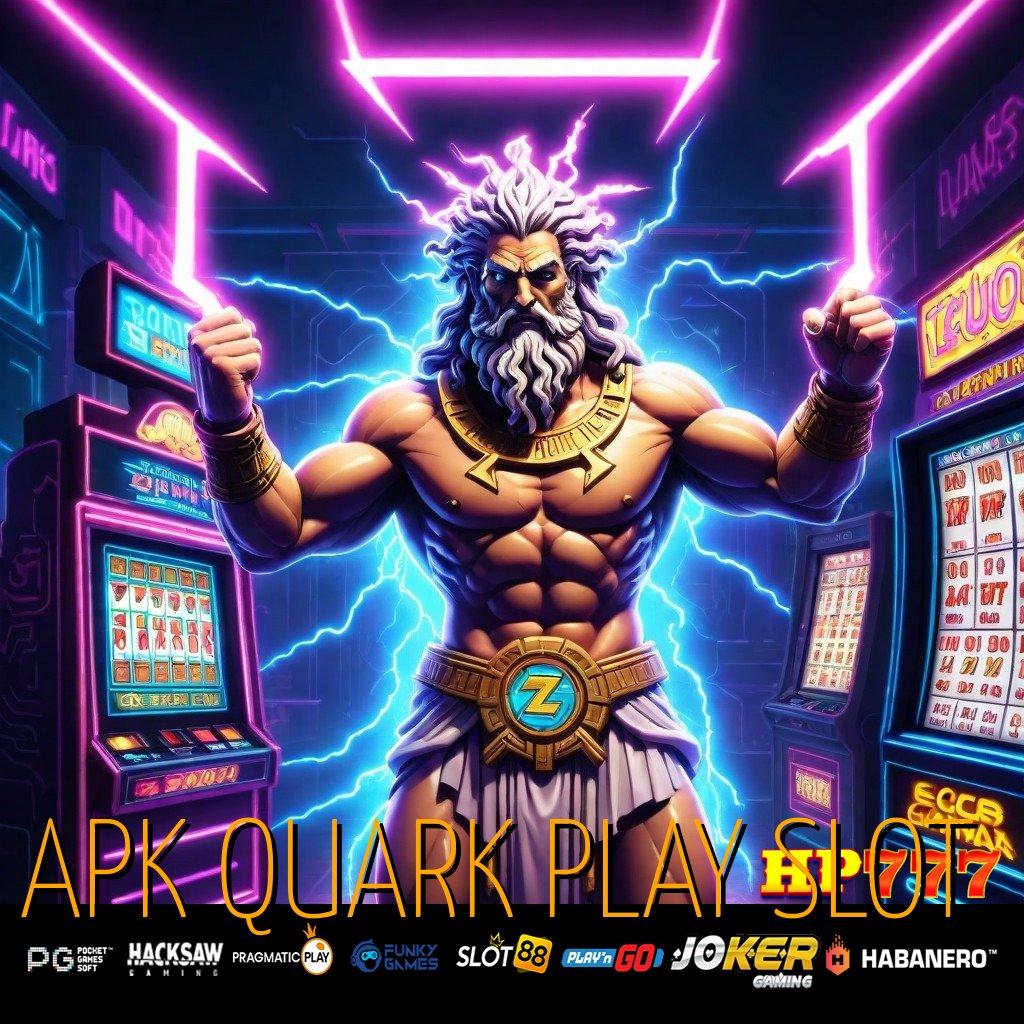 APK QUARK PLAY SLOT Kemampuan Master Versi Mobile Game