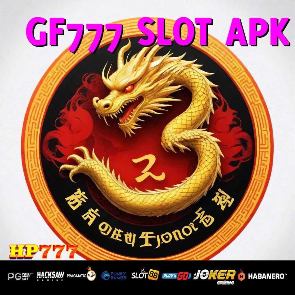 GF777 SLOT APK Akses Praktis Update Open Beta Android