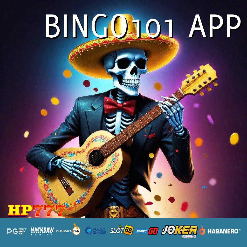 BINGO101 APP Relasi Dinamis Tanpa Biaya Gabung