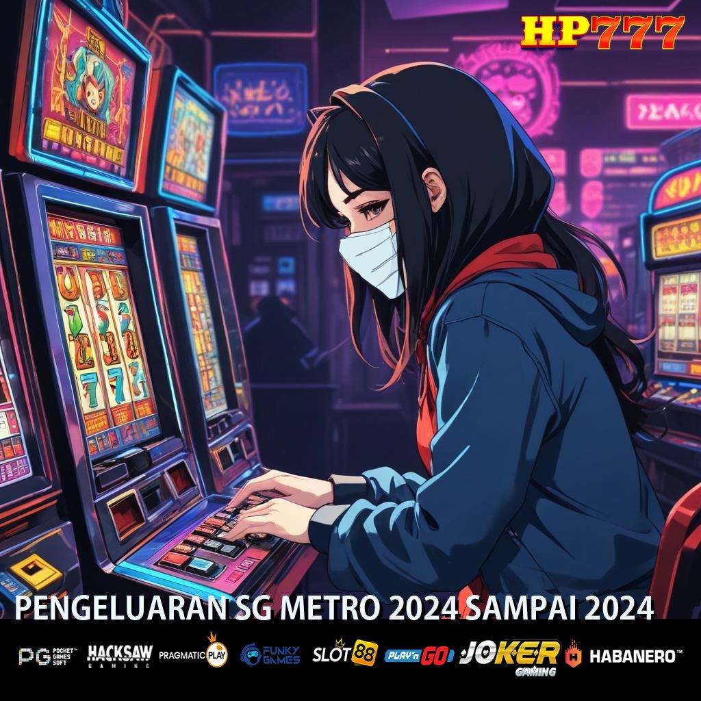 PENGELUARAN SG METRO 2024 SAMPAI 2024 Forum Khusus Unduh Versi Android