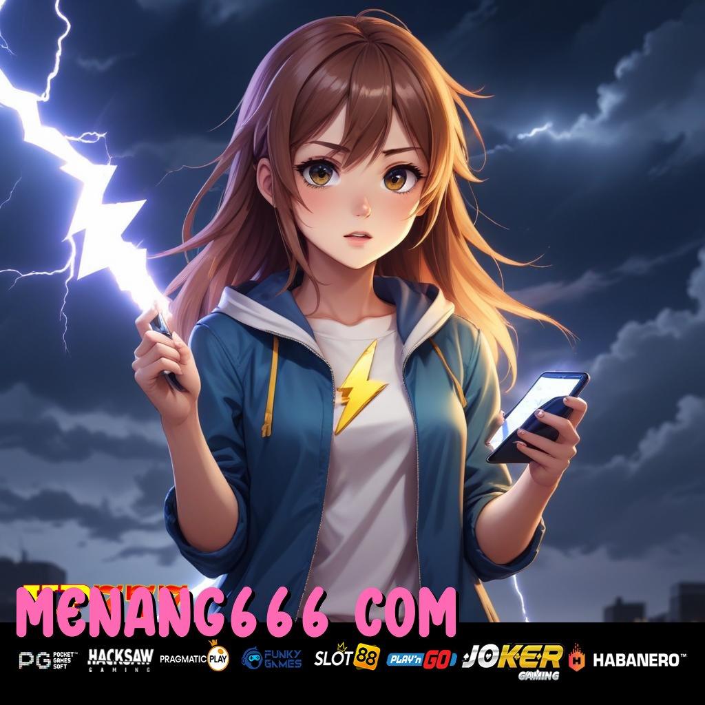 MENANG666 COM Update Aplikasi Update Rilis APK