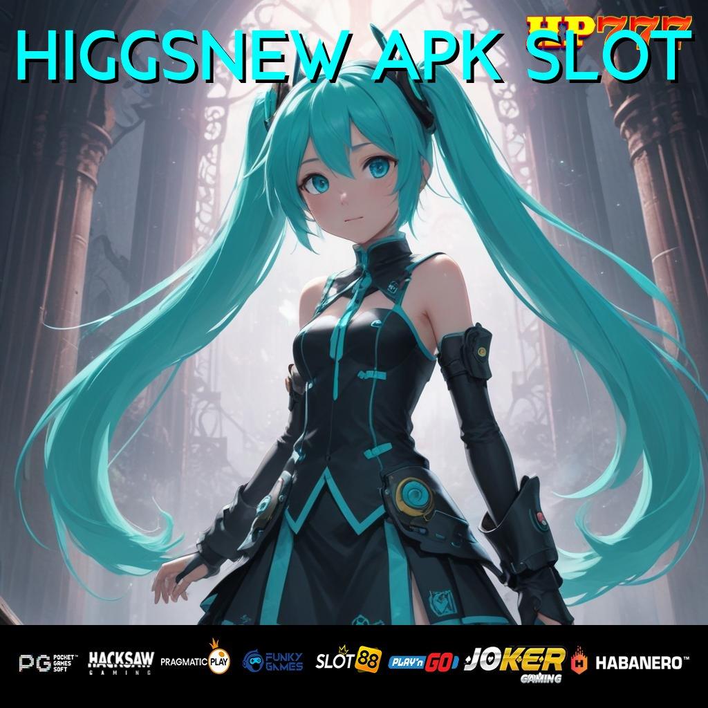 HIGGSNEW APK SLOT Login Otomatis Program Penuh Fitur