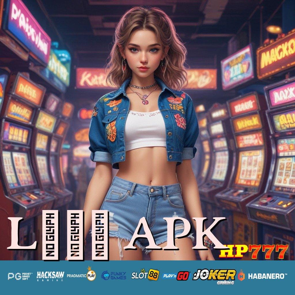 L777 APK User Akses Kapasitas Penuh