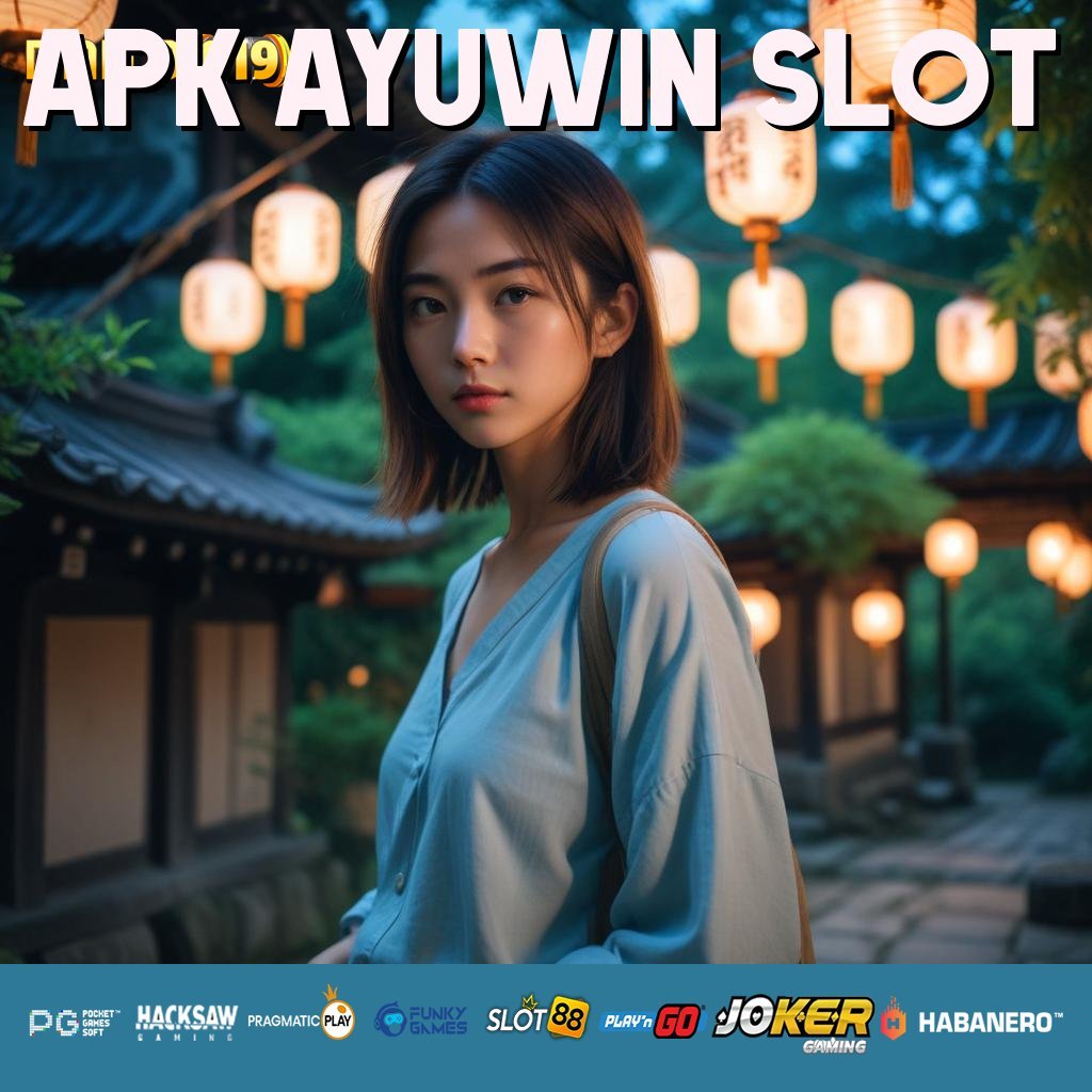 APK AYUWIN SLOT - APK Efisien untuk Login Tanpa Masalah di Semua Platform