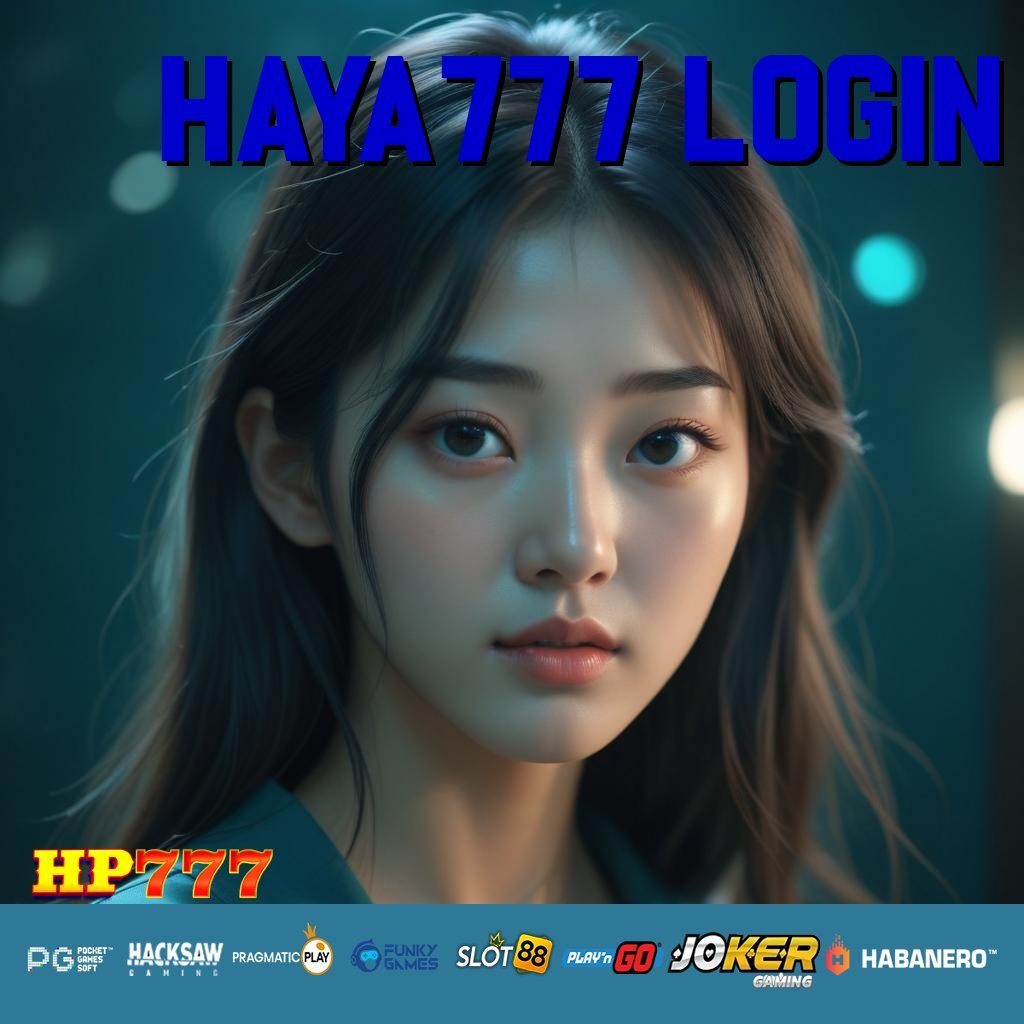 HAYA777 LOGIN