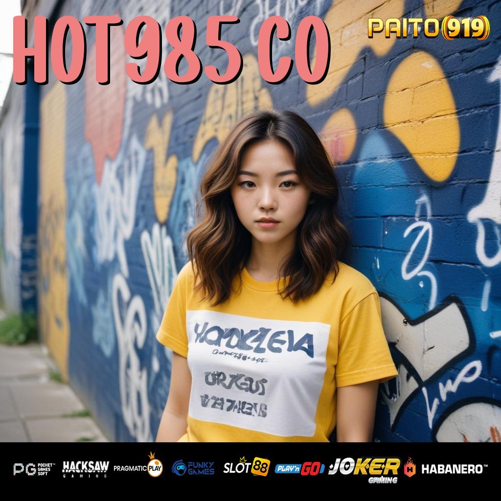 HOT985 CO - Login Stabil dan Cepat dengan APK Versi Baru