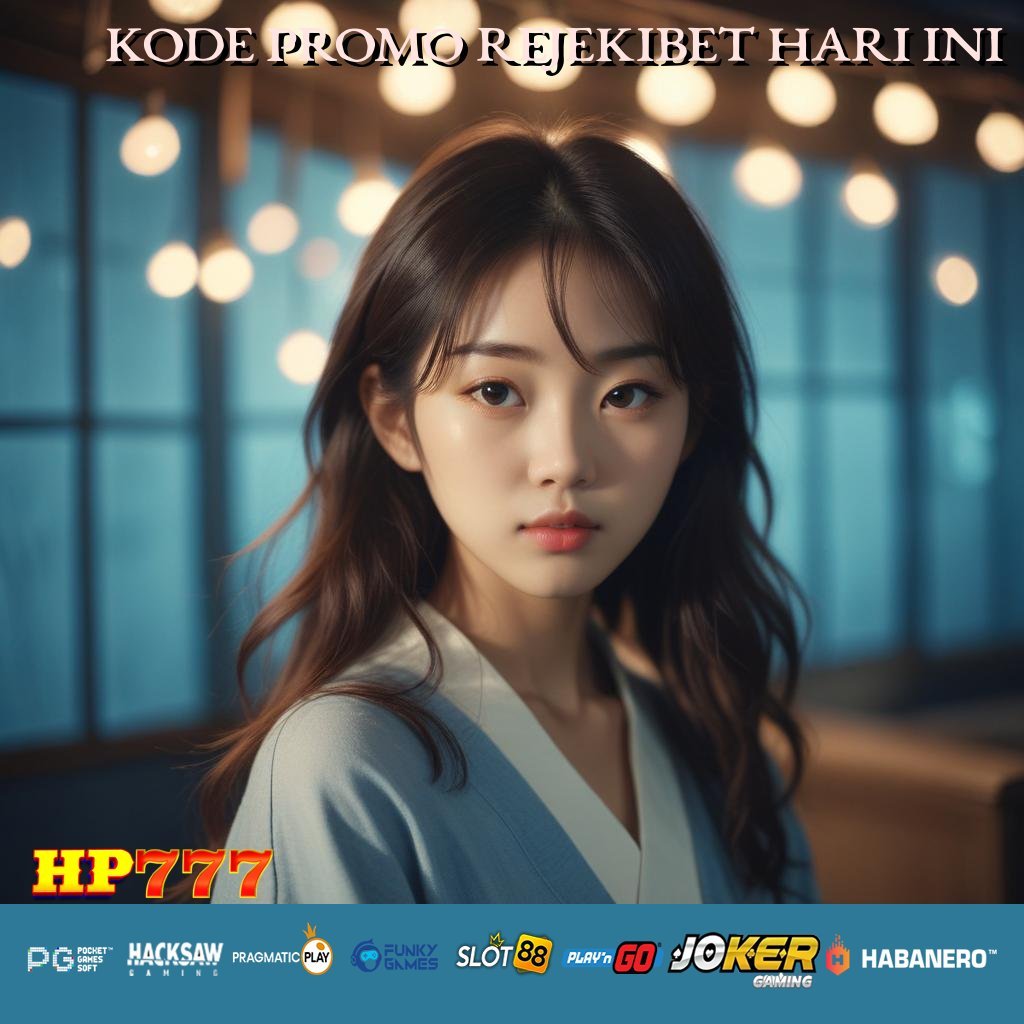 KODE PROMO REJEKIBET HARI INI Login Identitasmu Produk Asing