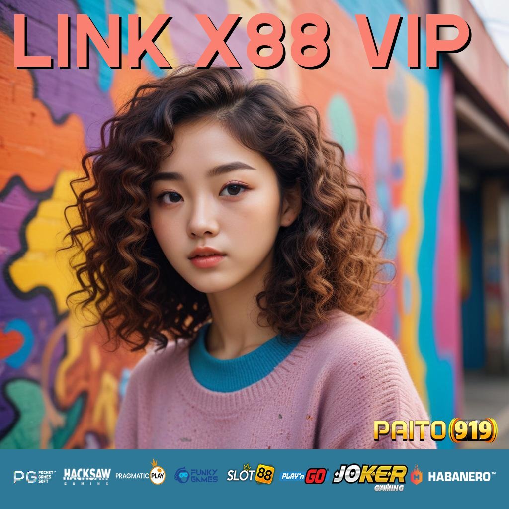 LINK X88 VIP - Login dan Unduh APK Versi Terbaru untuk Platform Anda