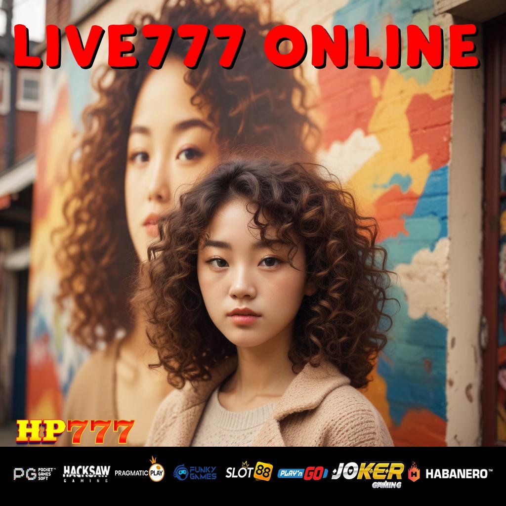 LIVE777 ONLINE Akun Baru Situs Lowongan Bebas Rintangan