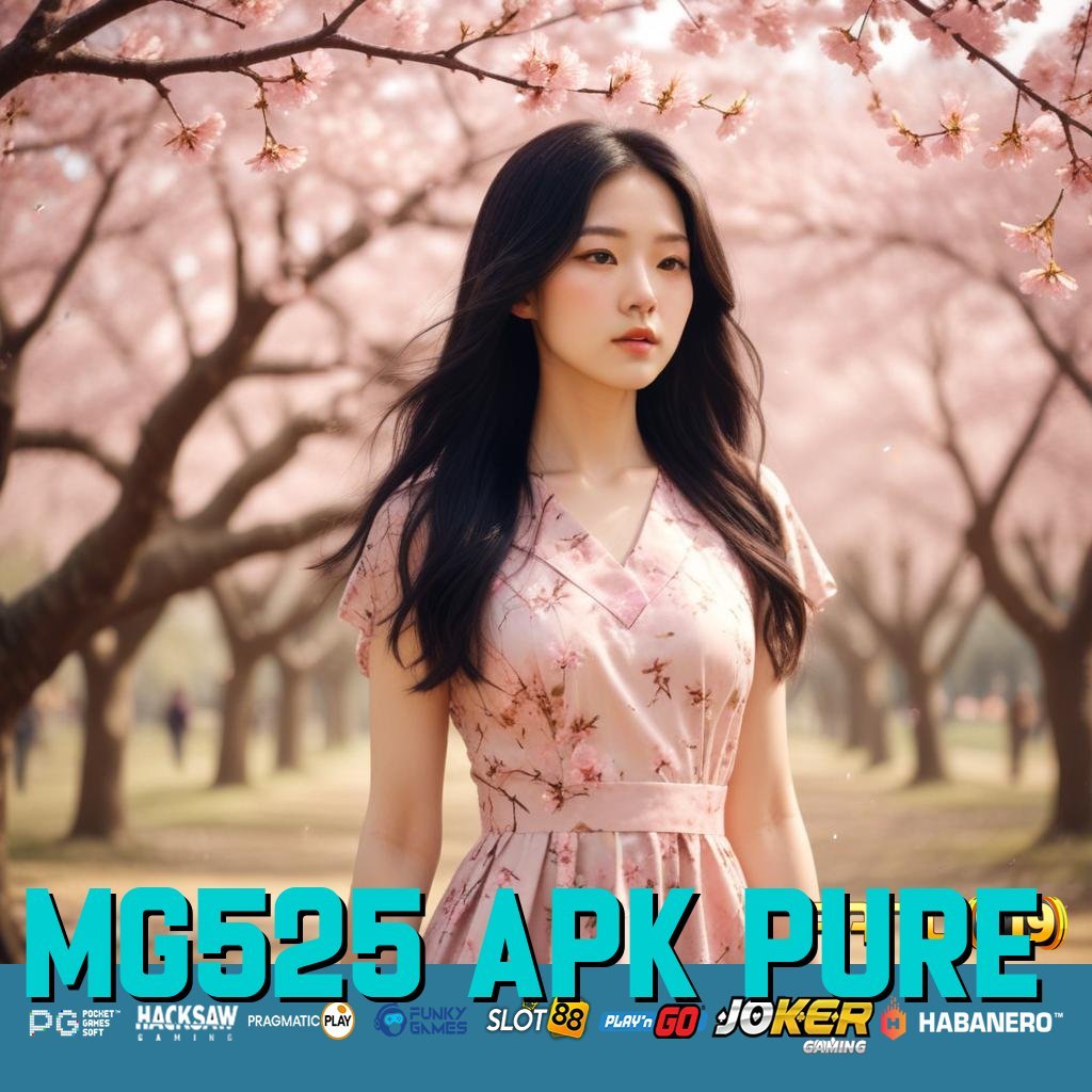 MG525 APK PURE - APK Progresif untuk Login Tanpa Hambatan di Semua Perangkat