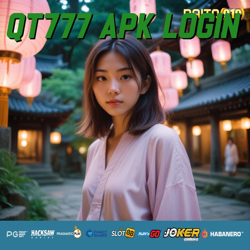 QT777 APK LOGIN - Login Cepat dengan APK Dirancang untuk Semua Platform