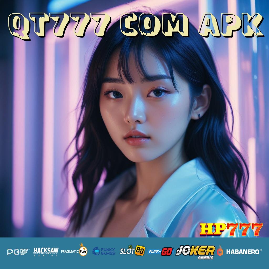 QT777 COM APK Kemudahan Umum Edisi Terakhir