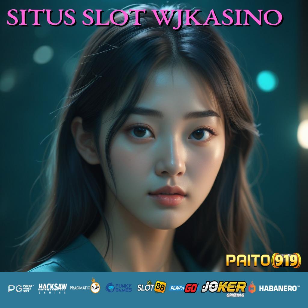 SITUS SLOT WJKASINO - Login Praktis dengan APK Baru untuk Semua Perangkat