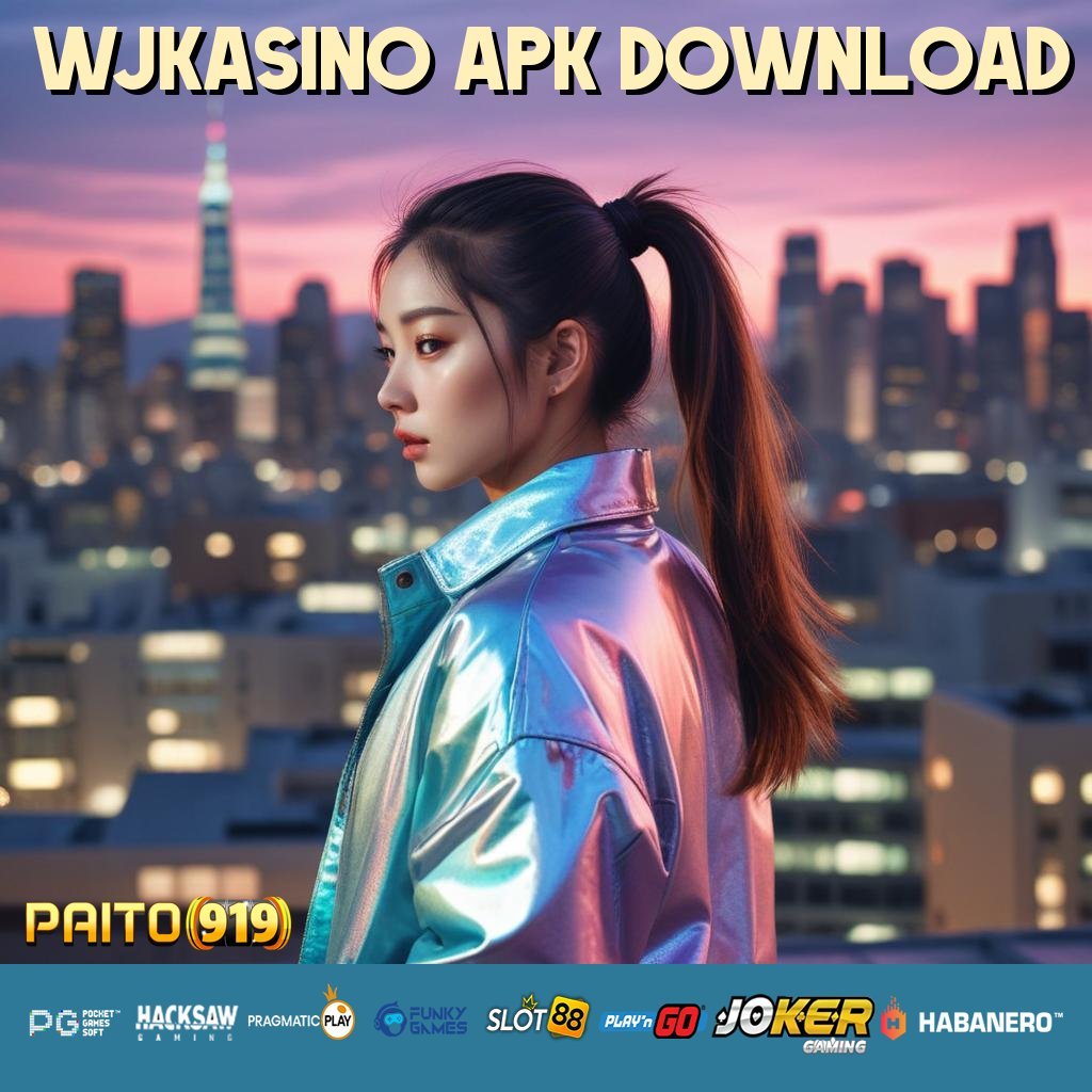 WJKASINO APK DOWNLOAD - Login Mulus dengan APK yang Selalu Diperbarui