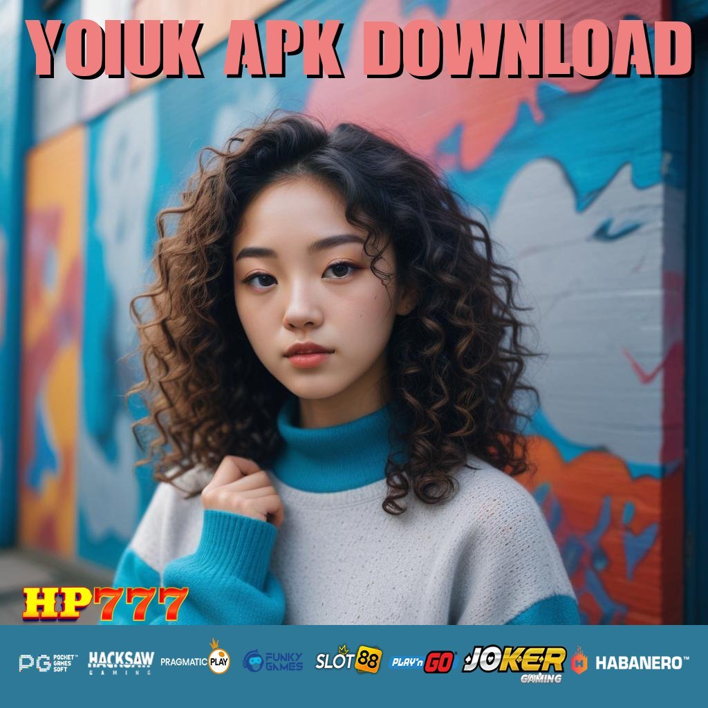 YOIUK APK DOWNLOAD Buat Akun Edisi Full