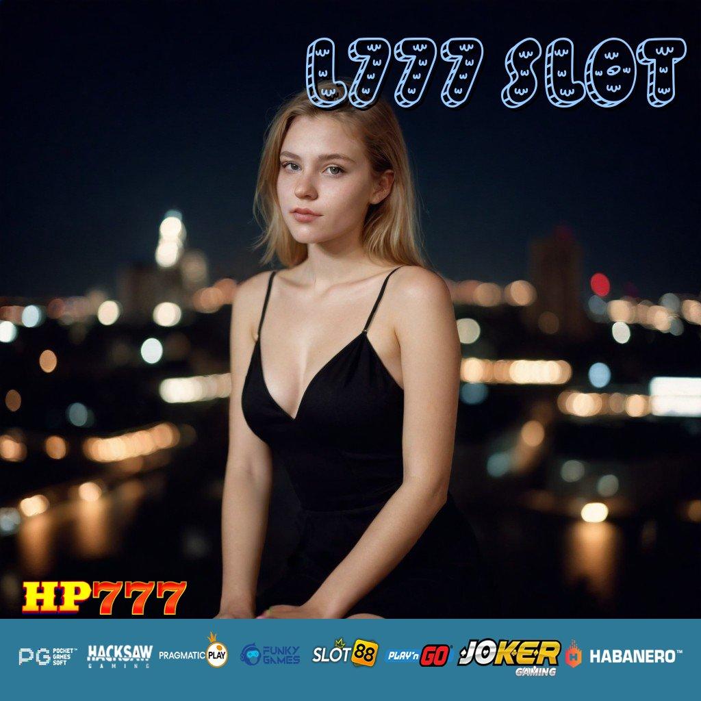 L777 SLOT Keunggulan Khusus Update Final Game Grafik HD