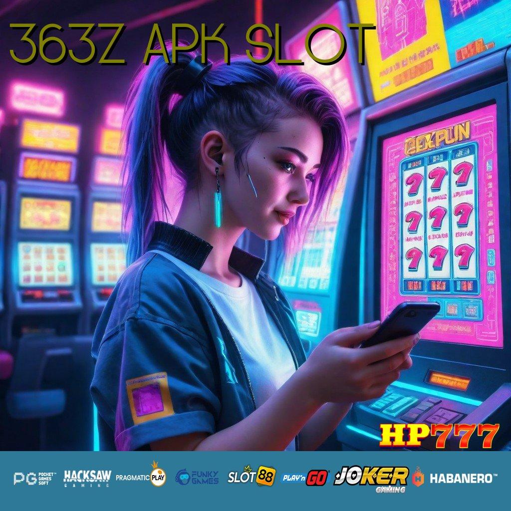 363Z APK SLOT Segera Menang Update Lengkap Aplikasi